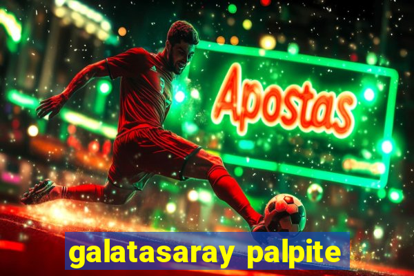 galatasaray palpite